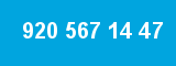 920 567 14 47 920 567 14 47
